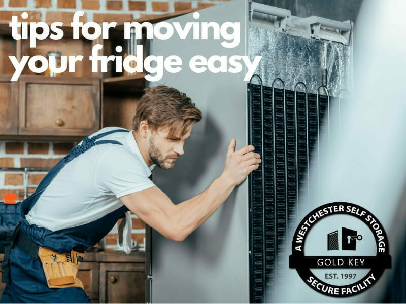 tips f or moving your fridge Ossining Self Storage